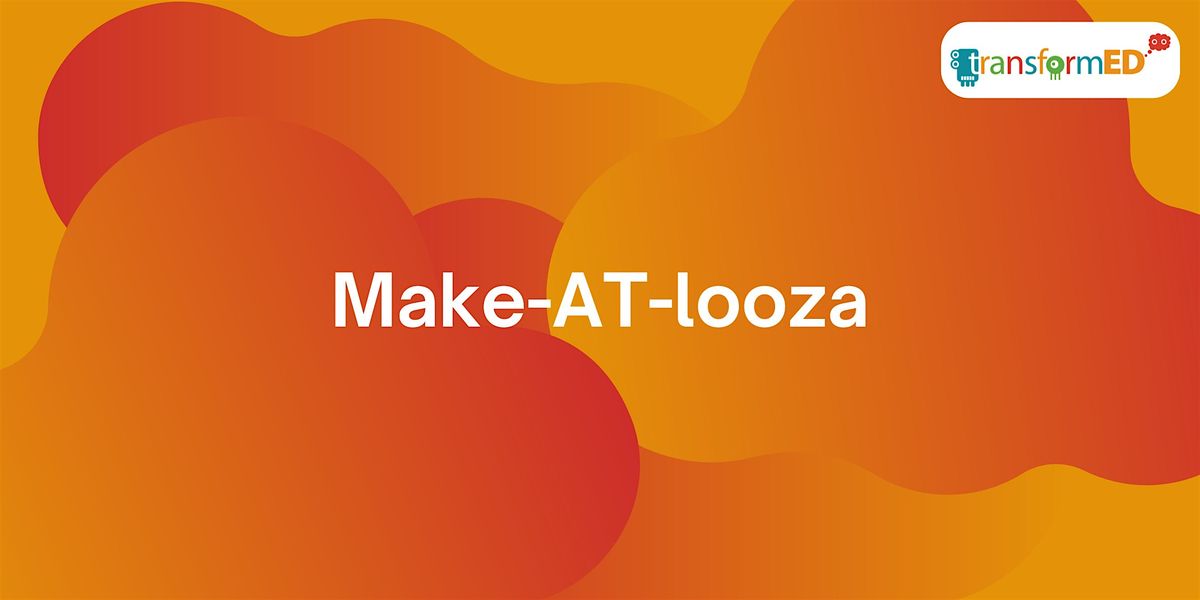 Make-AT-looza