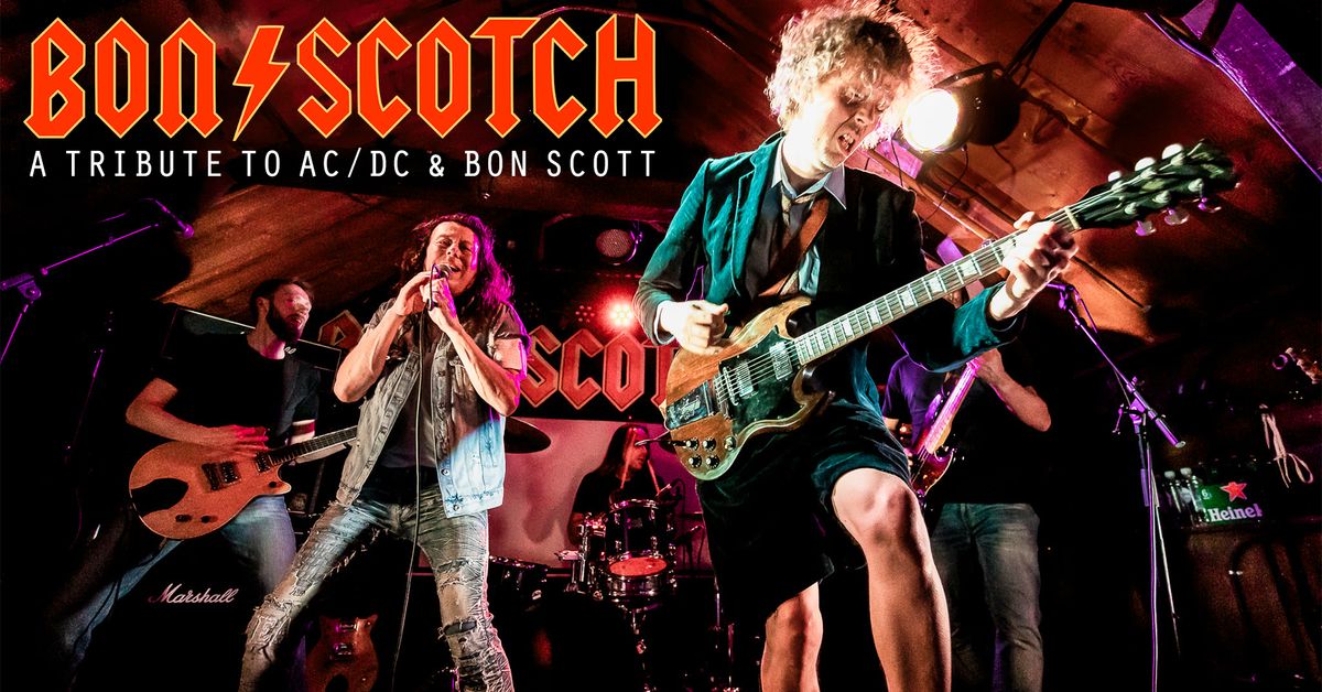 BON SCOTCH - A tribute to AC\/DC & Bon Scott