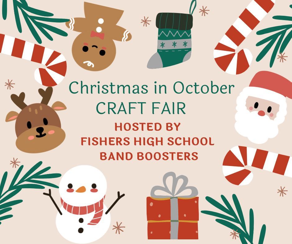 Christmas in October Craft Fair hosted by Fishers HS Band Boosters