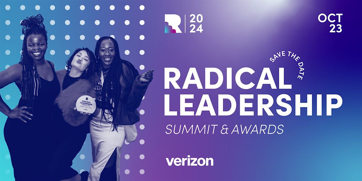 The Coven's 2024 Radical Leadership Summit &  Awards