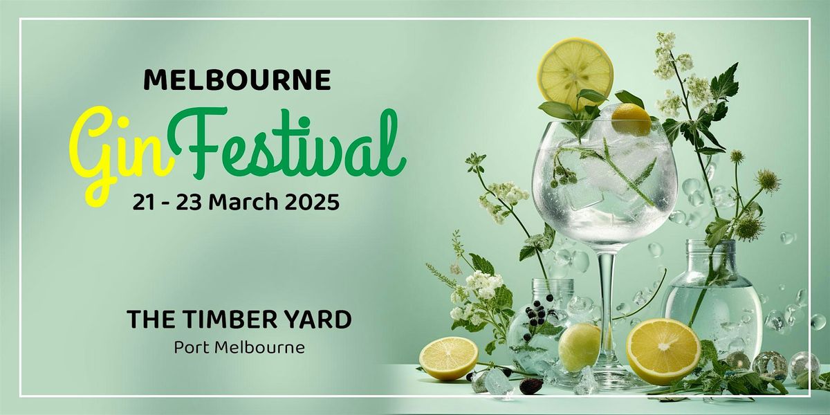 MELBOURNE GIN FESTIVAL