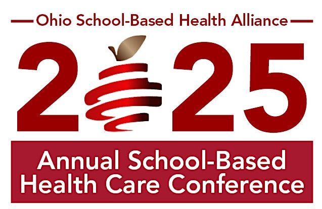 2025 Annual School-Based Health Care Conference: Healthy Kids Learn Better