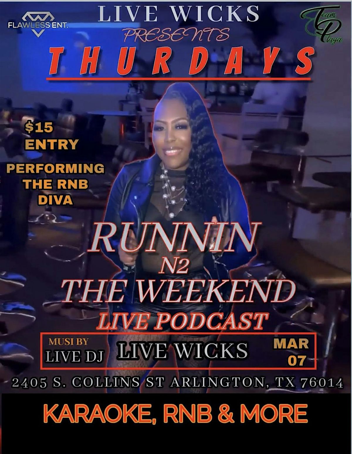 Live Wicks presents Runnin N2 The Weekend! A night of grown and sexy!