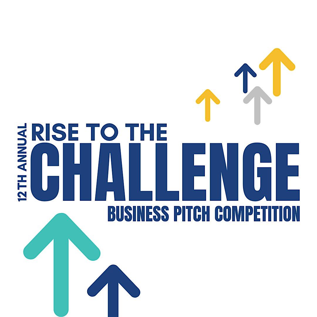 UBalt\u2019s 12th Annual 'Rise to the Challenge' Business Competition