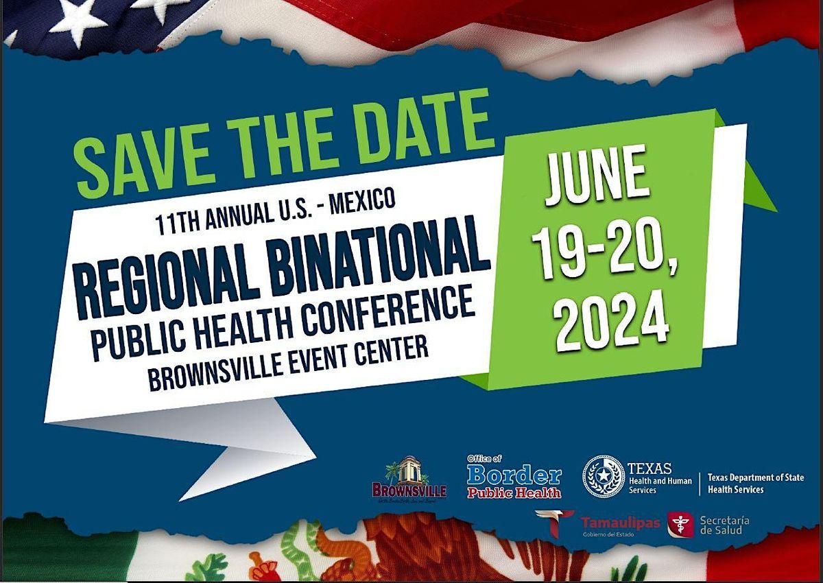 11th Annual U.S. - Mexico Regional Binational Public Health Conference