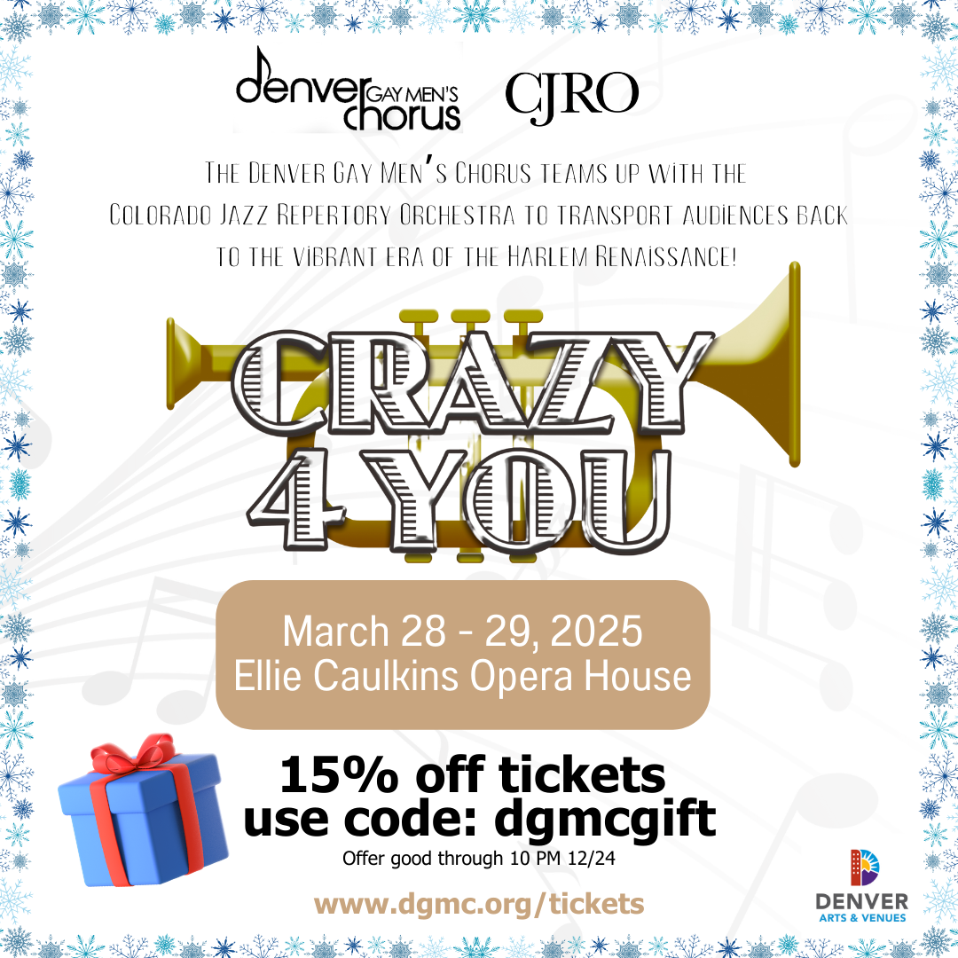 Denver Gay Mens Chorus - Crazy 4 You at Ellie Caulkins Opera House