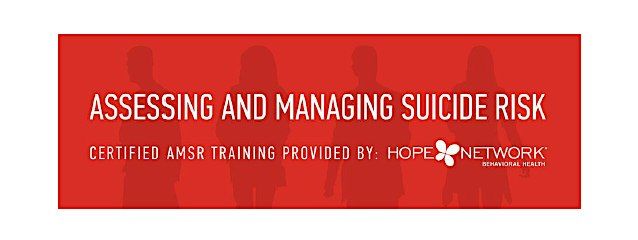 Assessing and Managing Suicide Risk - Direct Care