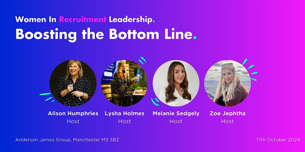 Women in Recruitment Leadership: Boosting the Bottom Line.