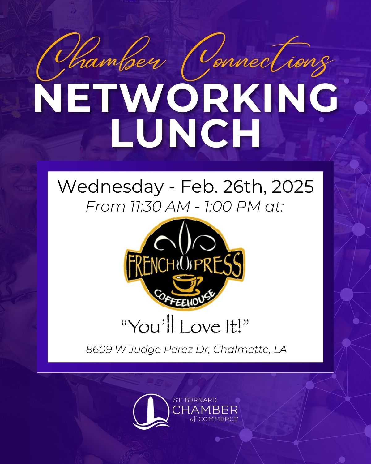 Chamber Connections Networking Lunch - French Press Coffeehouse of Chalmette