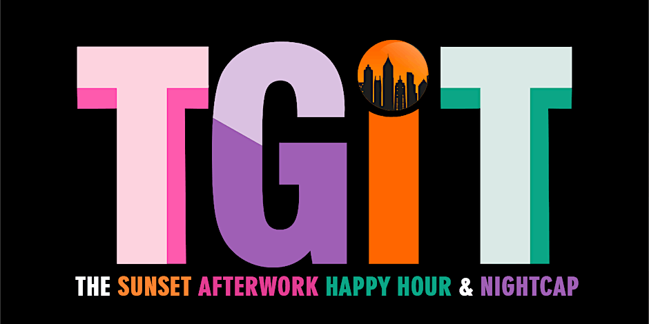 TGIT presents "Ladies First" HAPPY HOUR @SpaceMan ON THE ROOFTOP