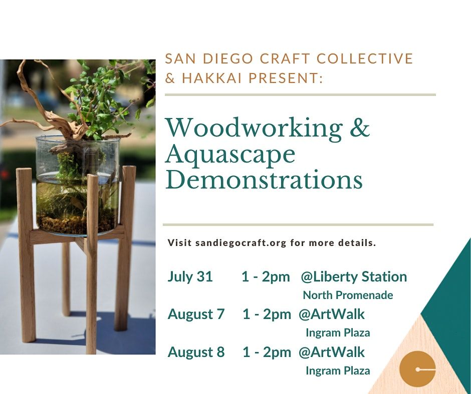 San Diego Craft Collective & Hakkai Present: Woodworking & Aquascape Demo