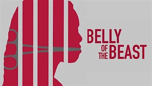 BELLY OF THE BEAST Screening & Talk (Acumen Eugenics in Society Conference)