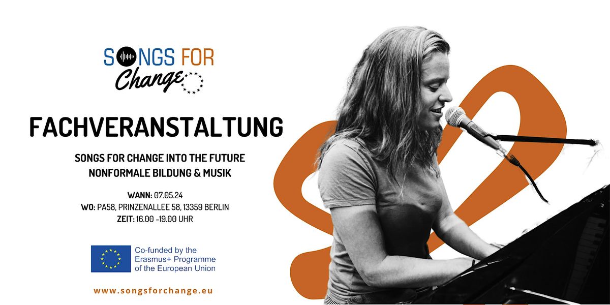 Fachveranstaltung - SONGS FOR CHANGE into the Future \u2013 Non-formale Bildung