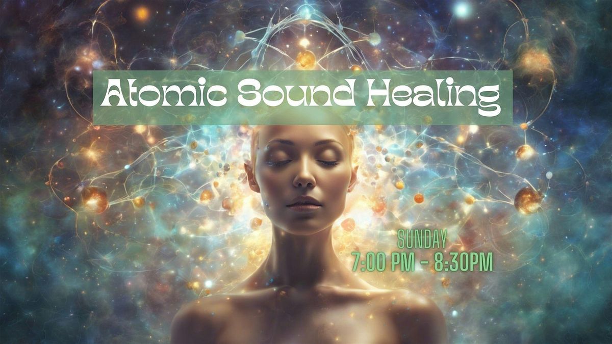 Atomic Sound Healing Workshop