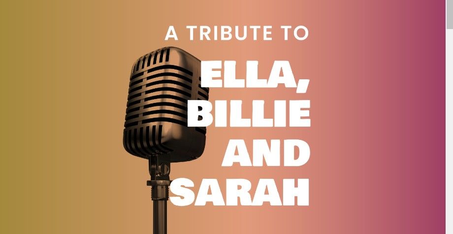 A Tribute to Ella, Billie and Sarah | Jazz @ the Jacobs