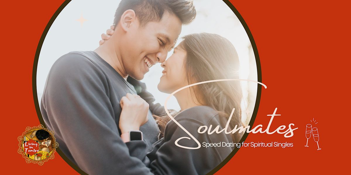 Soulmates: Speed Dating for Spiritual Singles
