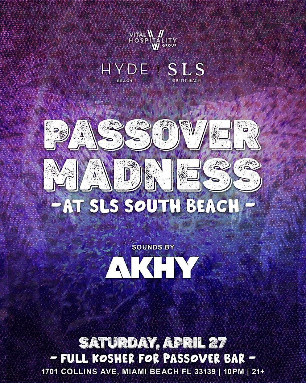 Passover Madness at SLS Hyde - Saturday Night 4\/27