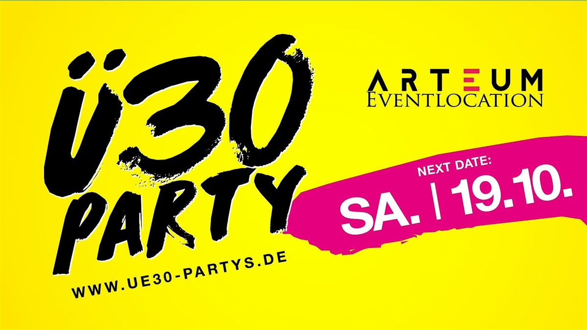 \u00dc30 Party Dresden\/ Sa, 19.10.\/ Arteum Dresden