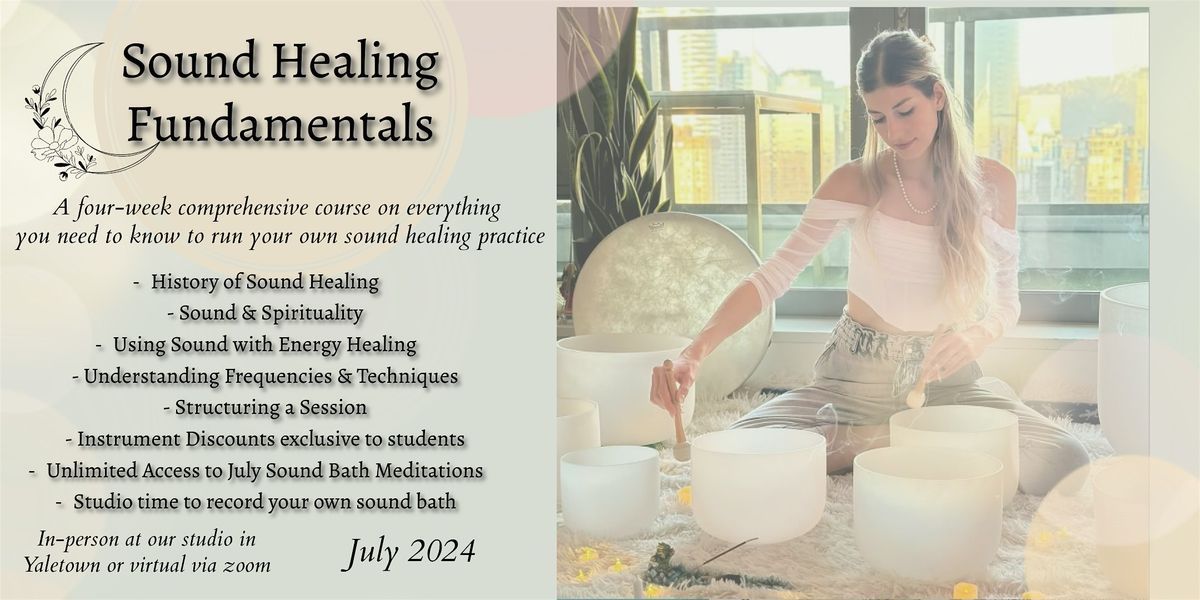 Sound Healing Fundamentals Course -  Yaletown or Virtual
