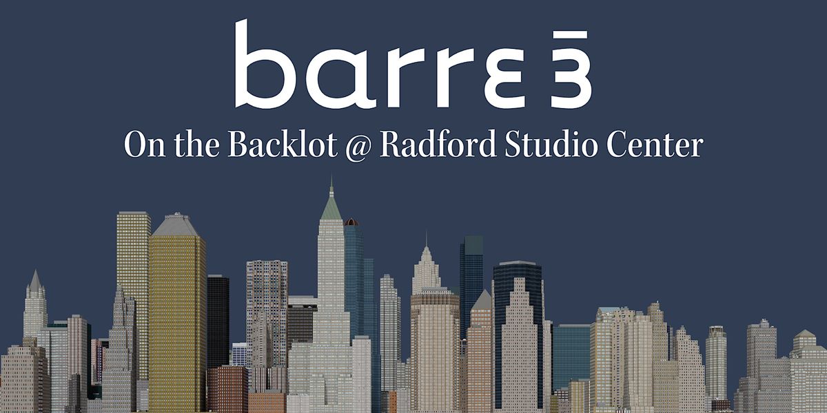barre3 on the Backlot @  Radford Studio Center