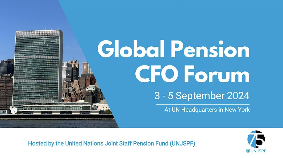 Global Pension CFO Forum 2024, 3-5 September, New York City