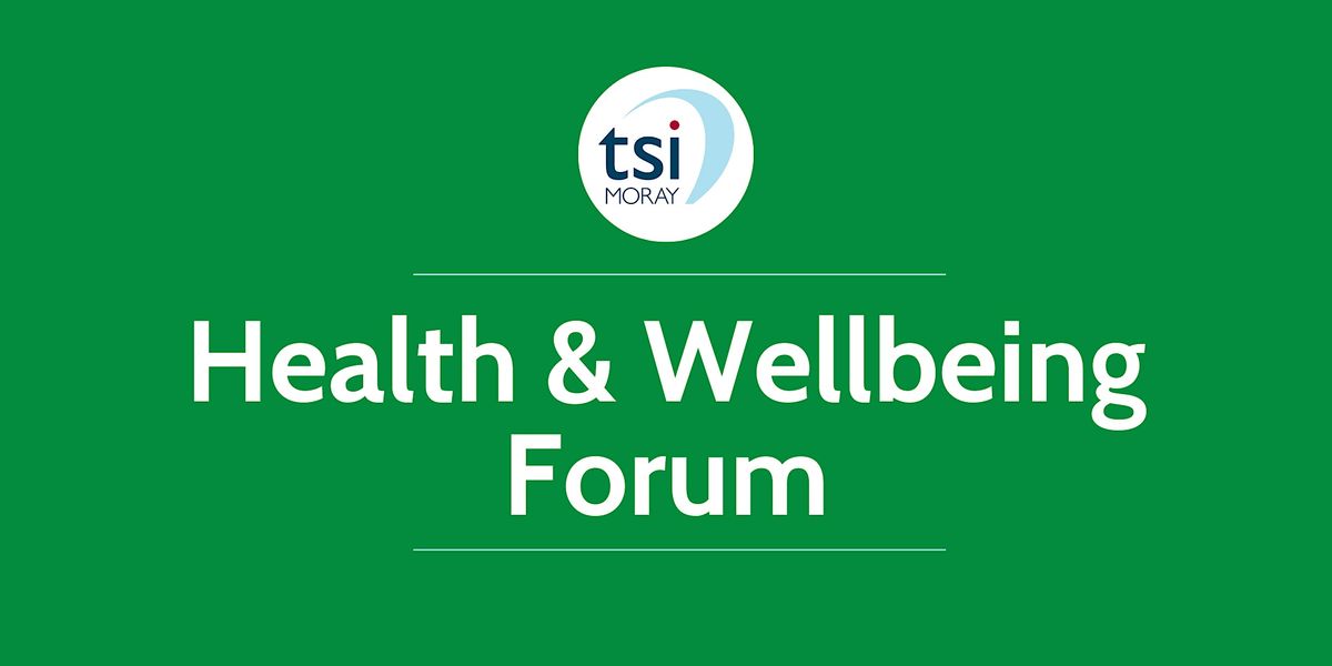 tsiMORAY's Health and Wellbeing Third Sector Forum