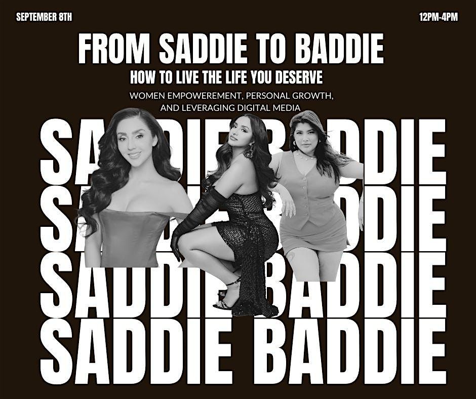 From SADDIE to BADDIE How To Live The Life You Deserve