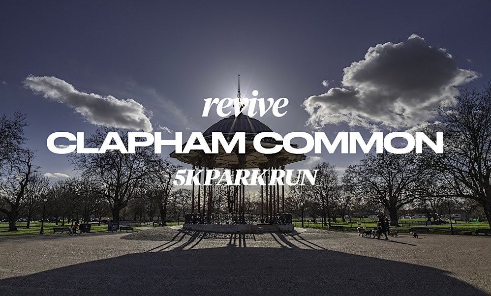 REVIVE Clapham Common Park Run