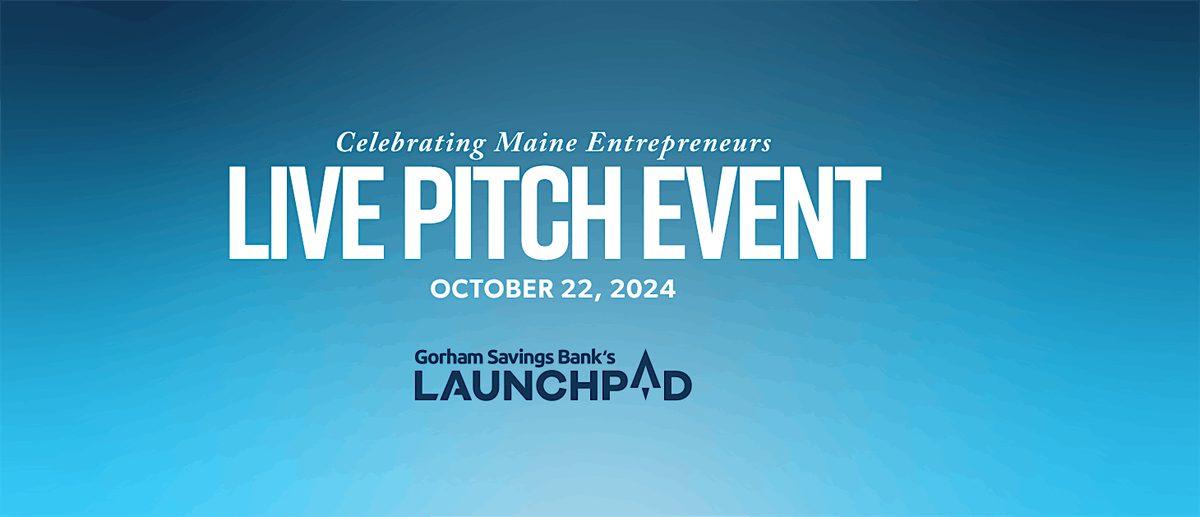 Gorham Savings Bank's 2024 LaunchPad Live Event