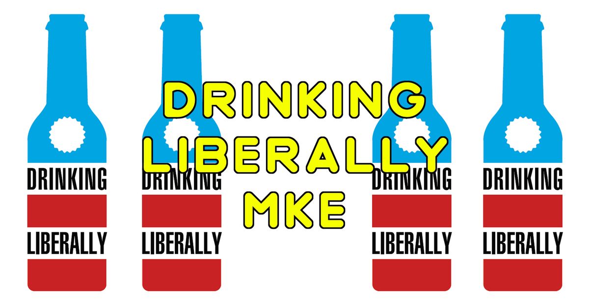 Drinking Liberally Milwaukee