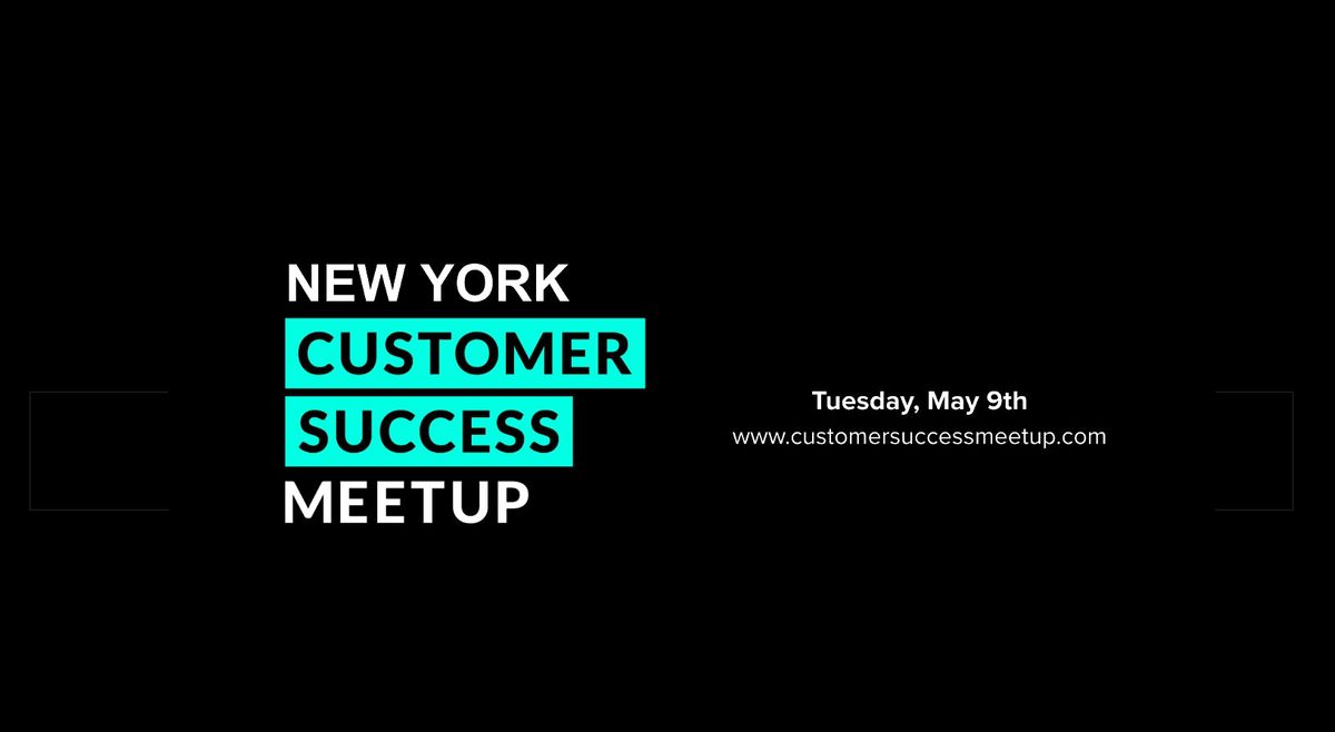 [May 9th, 2024] New York Customer Success Meetup