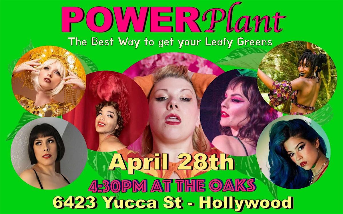 POWER Plant -  Plant Based Burlesque Show