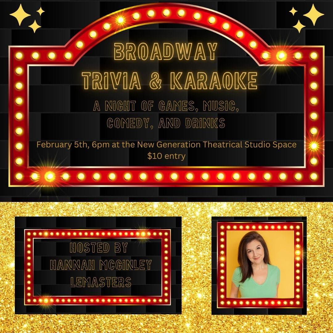 Broadway Trivia and Karaoke!