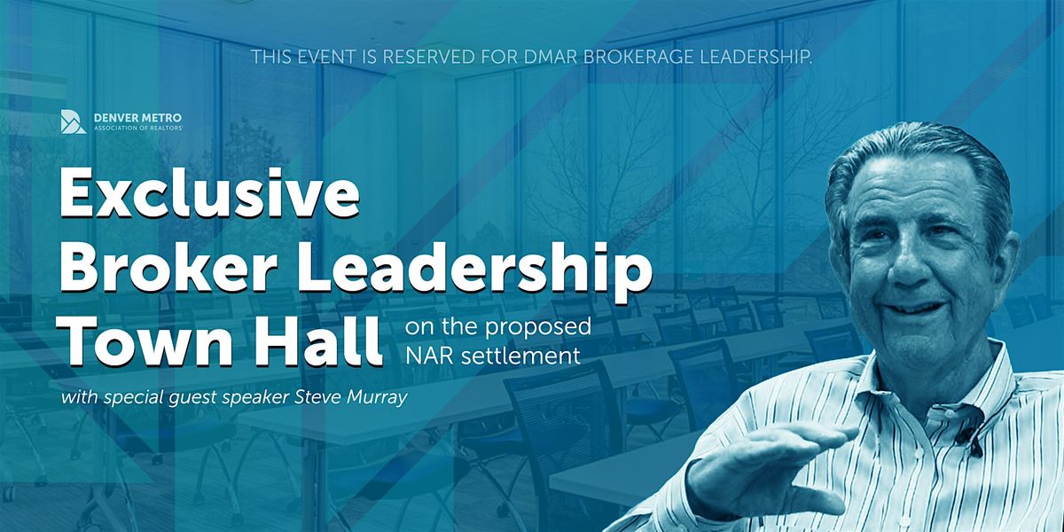 Exclusive Broker Leadership Town Hall