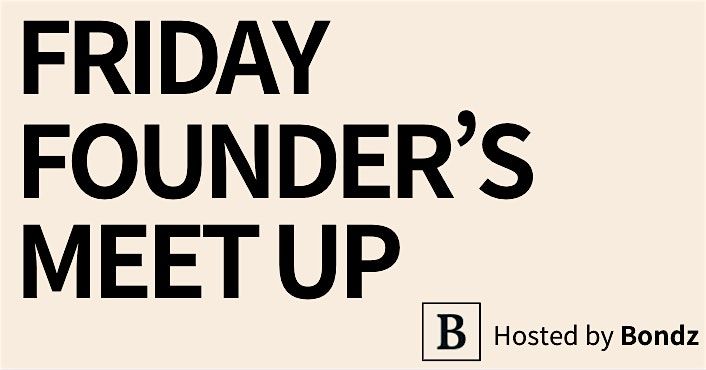 Tech Start Up Founder's Gatherings (READ Description)