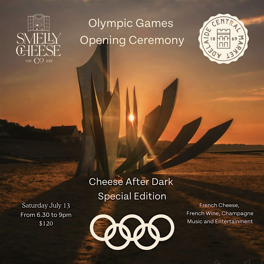 Cheese After Dark - Olympic Games Opening Ceremony