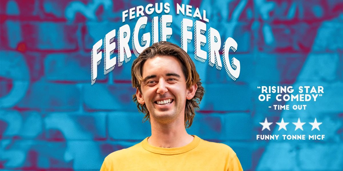 Fergus Neal - Fergie Ferg (Wollongong)