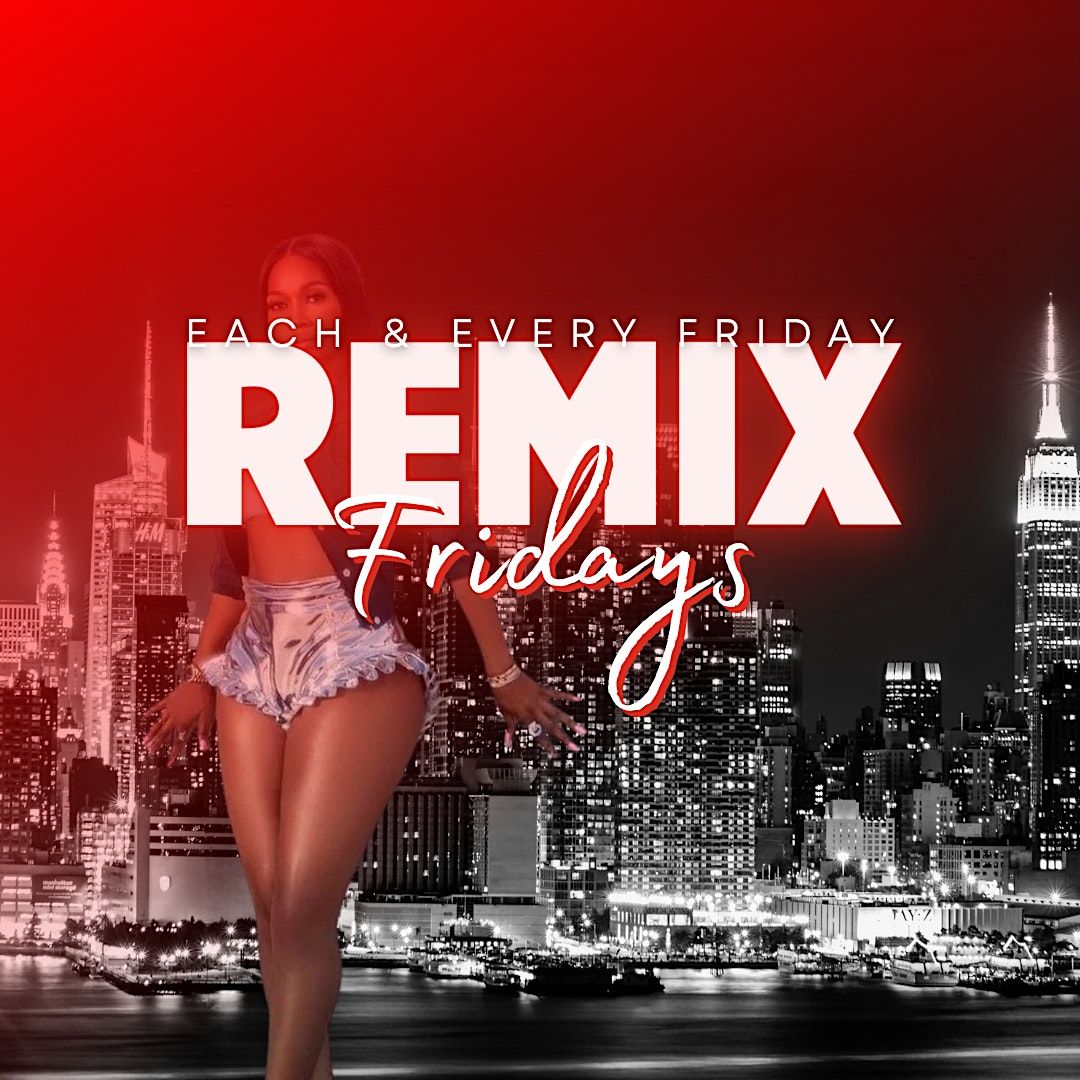 Remix Fridays