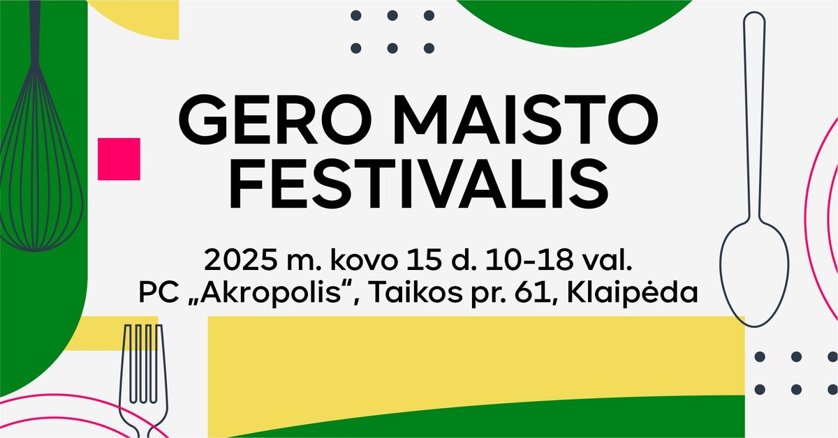 Gero maisto festivalis Klaip\u0117doje (2025 pavasaris)