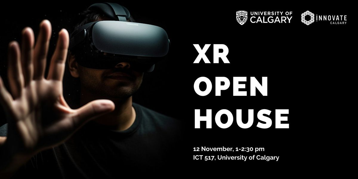 XR OPEN HOUSE