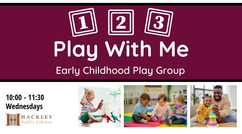 1,2,3 Play With Me: Early Childhood Play Group