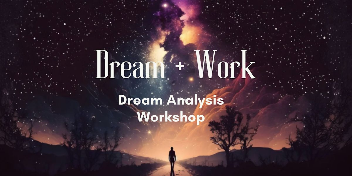 Dream + Work