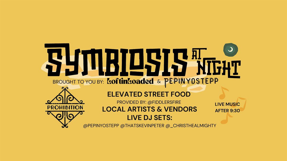 Symbiosis Nite Showcase @ Prohibition