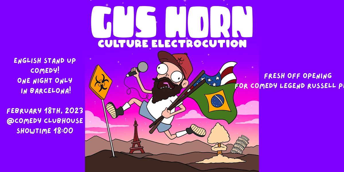 Gus Horn: Culture Electrocution