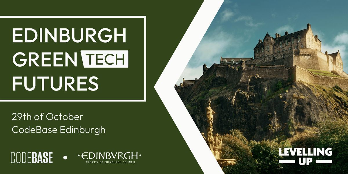 Edinburgh Greentech Meetup - Networking For Future Solutions