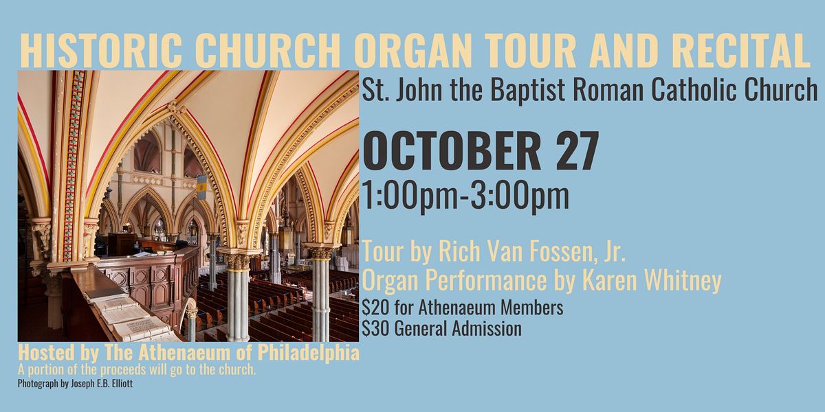 St. John the Baptist Roman Catholic Church Tour and Organ Recital
