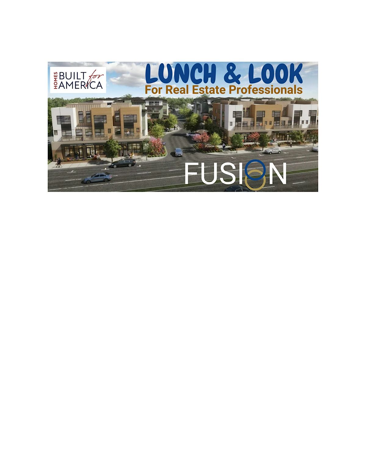 LUNCH & LOOK - TOUR of FUSION Townhomes + Live - Work