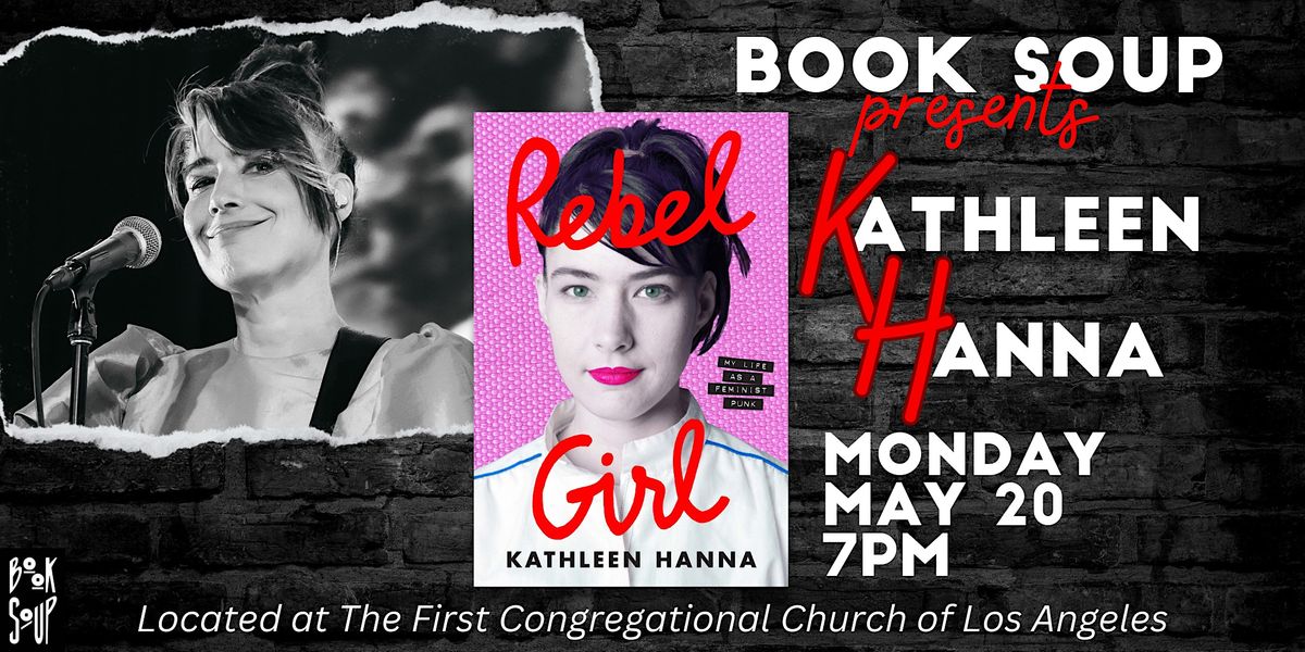 Kathleen Hanna discusses Rebel Girl:My Life as a Feminist Punk