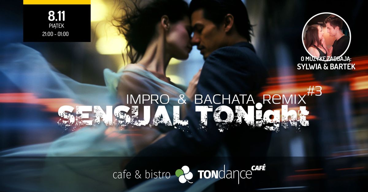 Sensual TONight - Impro & Bachata Remix