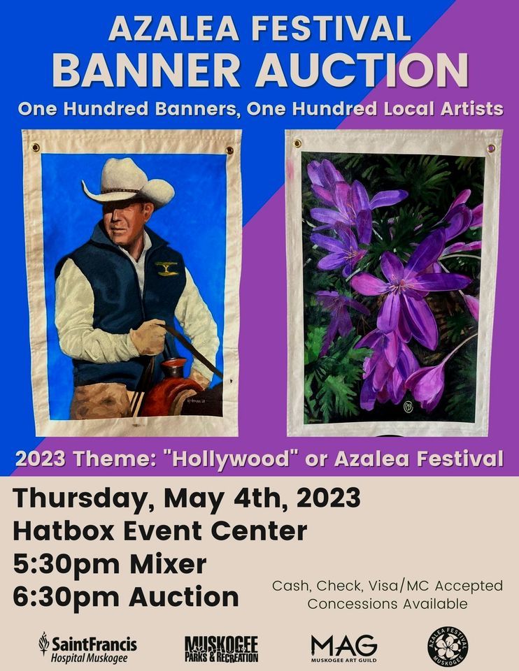 2023 Azalea Banner Auction (In-Person), Muskogee Hatbox Event Center, 4 ...